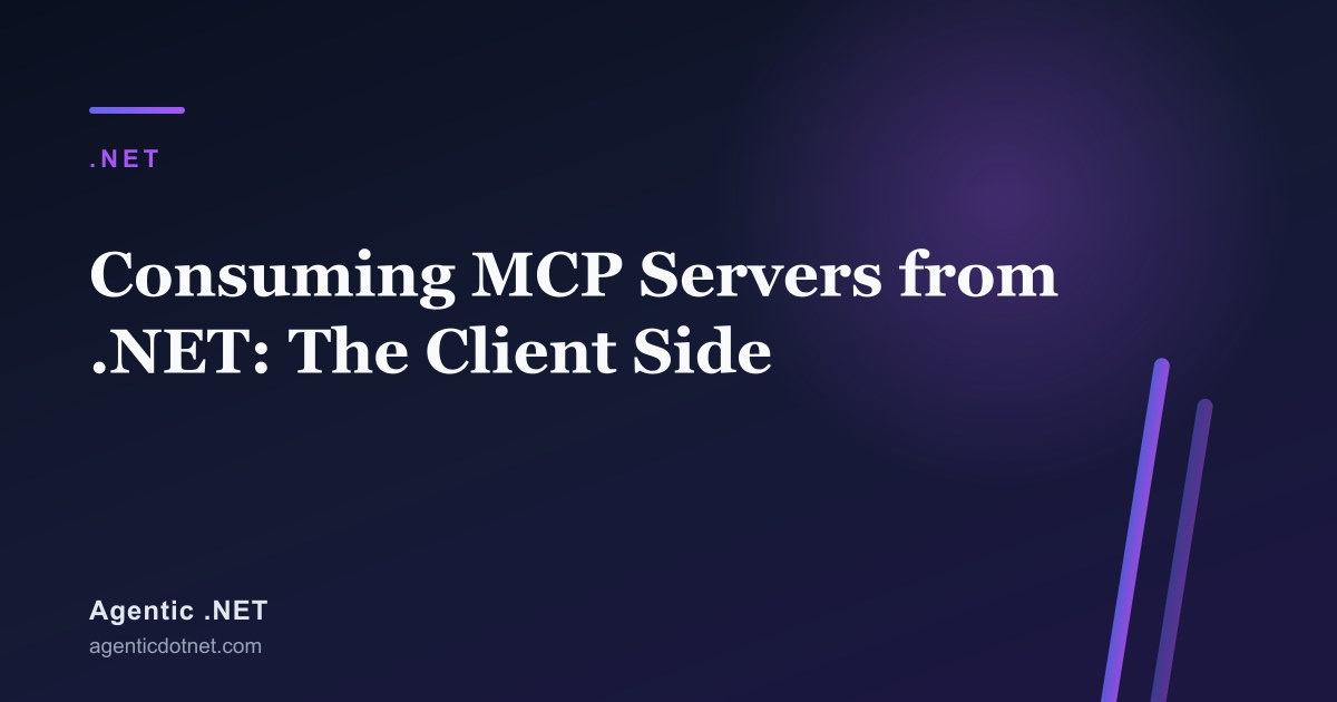 Consuming MCP Servers from .NET: The Client Side