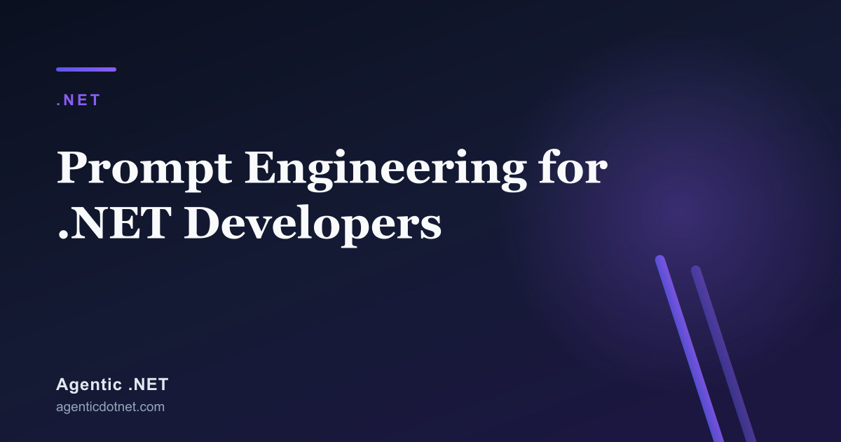 Prompt Engineering for .NET Developers